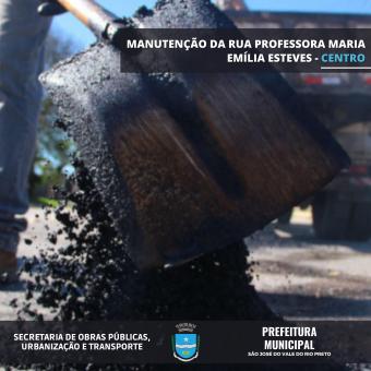 Manutenção da Rua Professora Maria Emília Esteves 