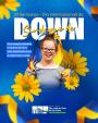 Dia 21 de Março - Dia Internacional da  Sindrome de DOWN. 